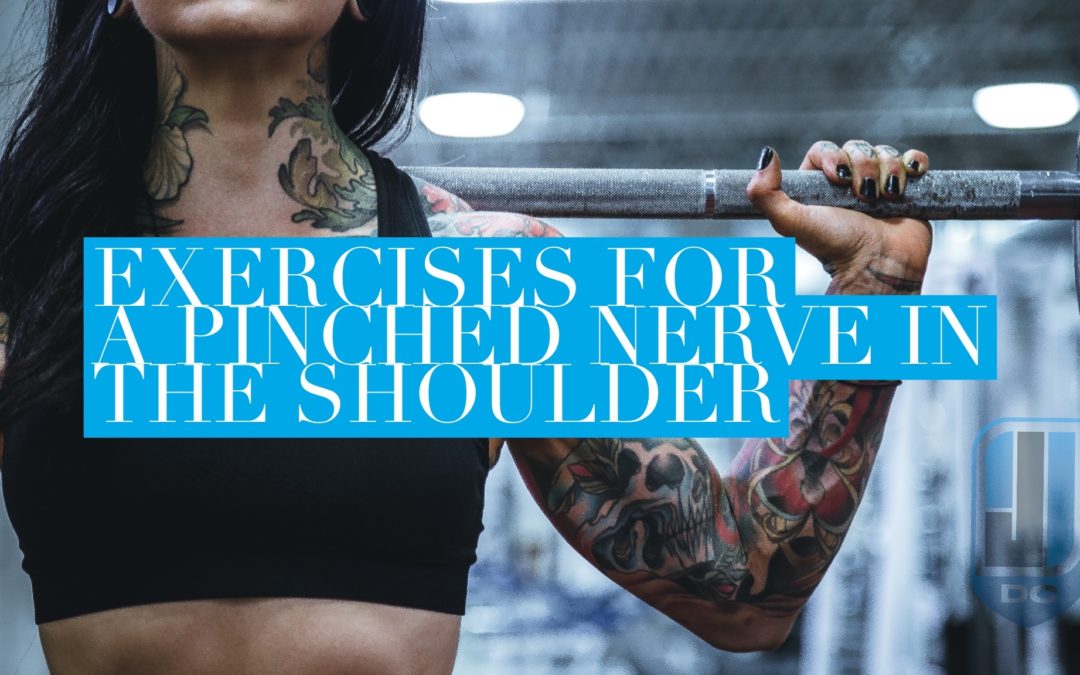 Exercises for a Pinched Nerve in the Shoulder